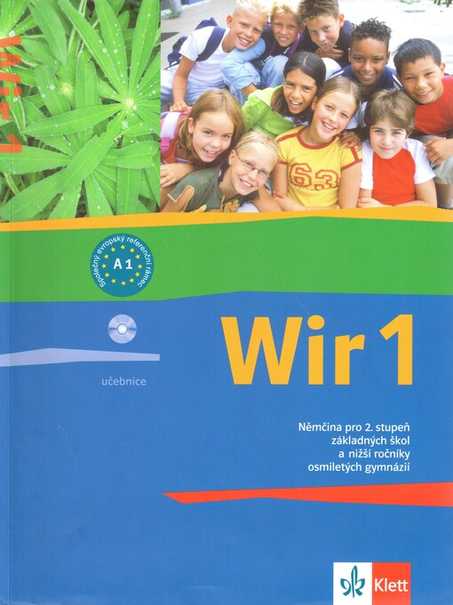 Wir 1 : němčina pro 2. stupeň základních škol a nižší ročníky osmiletých gymnázií