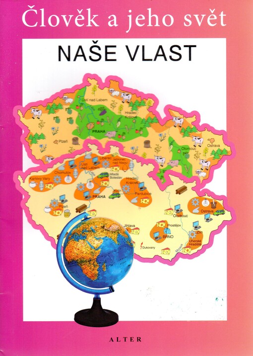 Naše vlast: místo, kde žijeme - vlastivěda : člověk a jeho svět