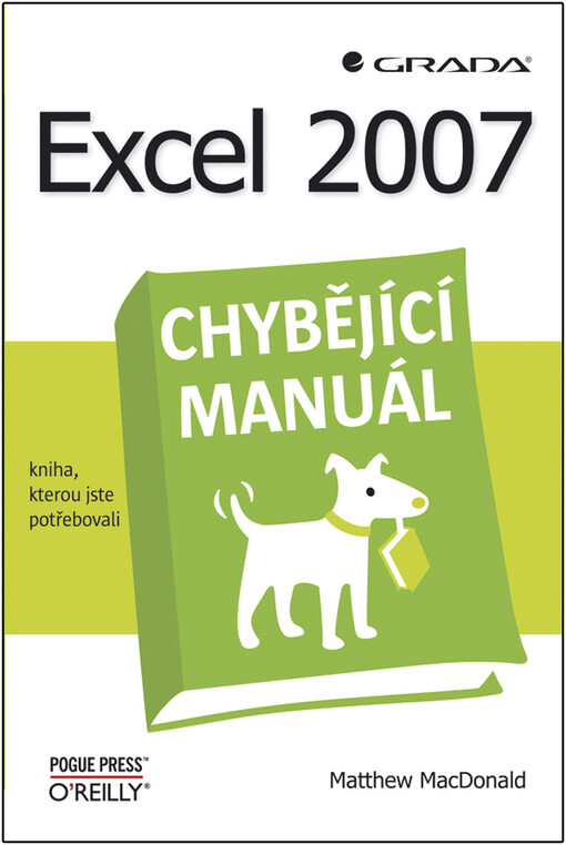 Excel 2007 : chybějící manuál