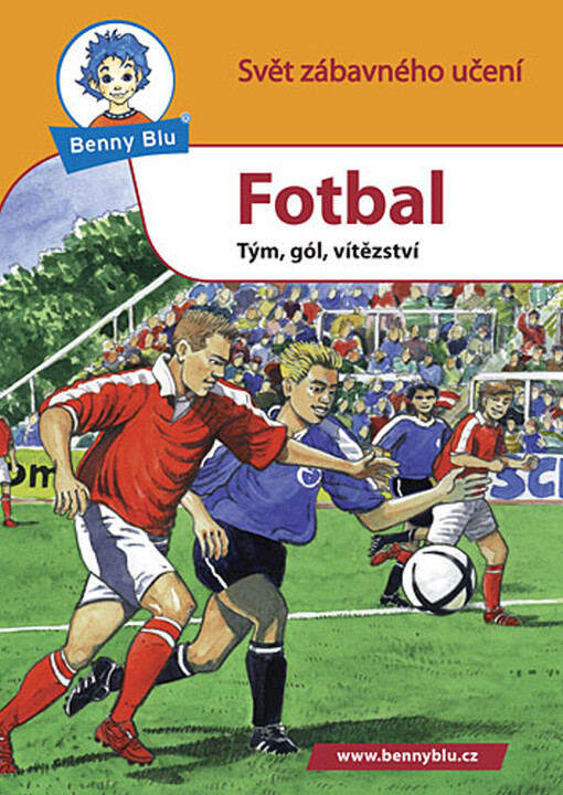 Fotbal : tým, gól, vítězství