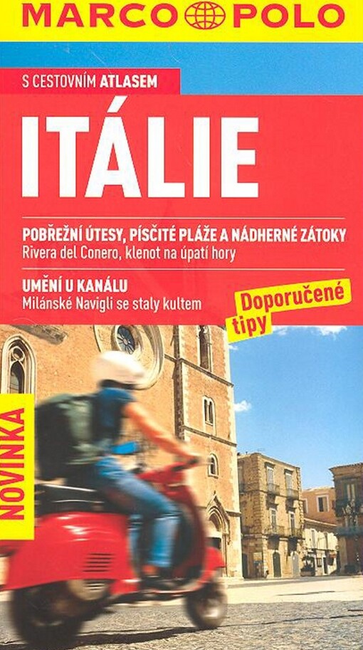 Itálie :[s cestovním atlasem]