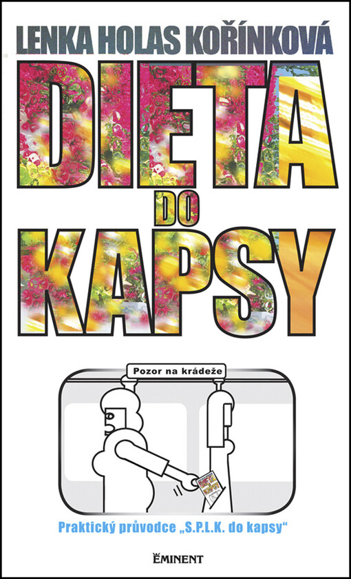 Dieta do kapsy : praktický průvodce S.P.L.K. 