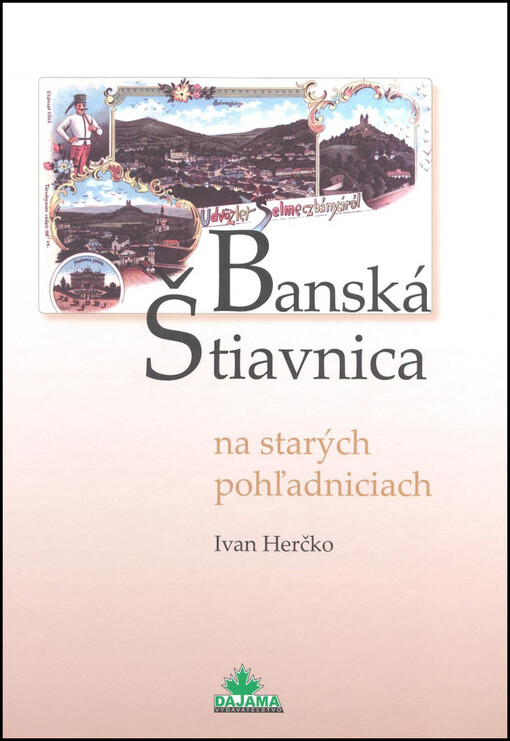 Banská Štiavnica na starých pohľadniciach