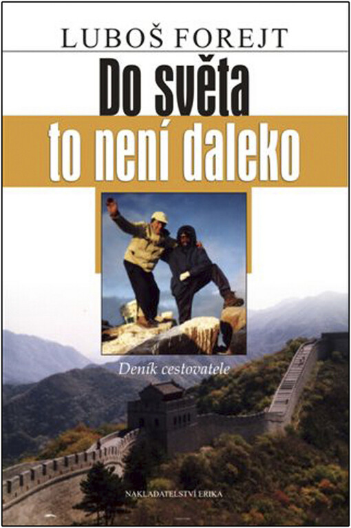 Do světa to není daleko: deník cestovatele