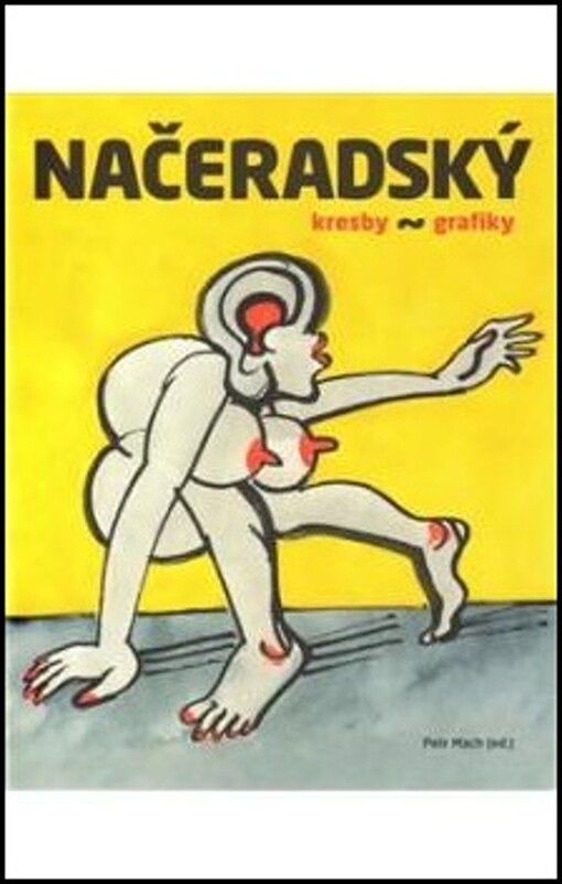 Načeradský :kresby, grafiky : práce z let 1956-2013
