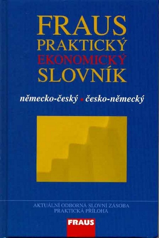 Fraus praktický ekonomický slovník :německo-český, česko-německý