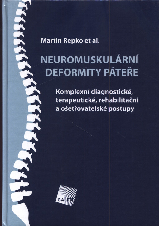 Neuromuskulární deformity páteře : komplexní diagnostické, terapeutické, rehabilitační a ošetřovatelské postupy