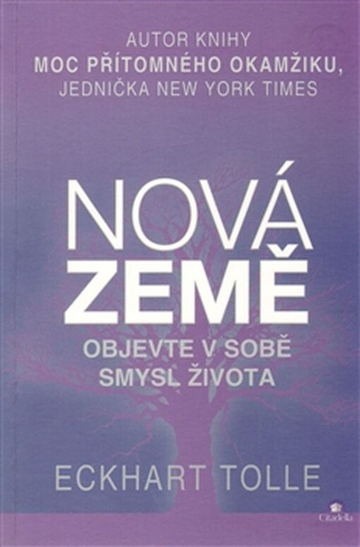 Nová země, Objevte v sobě smysl života (2013)