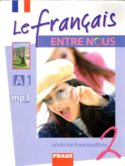 Le francais ENTRE NOUS 2 UČ + poslechy v mp3 - S. Nováková, J. Kolmanová, D. Geffroy-Konštacký, J. Táborská