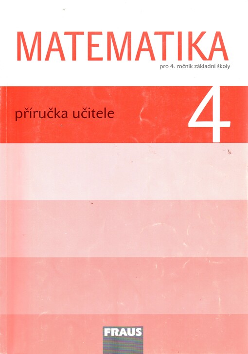 Matematika 4 - Příručka učitele