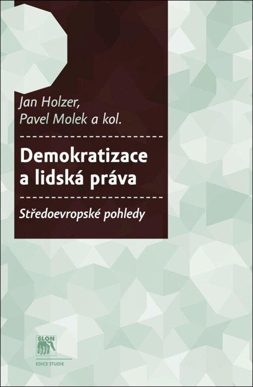 Demokratizace a lidská práva :středoevropské pohledy
