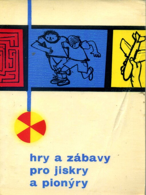 Hry a zábavy pro jiskry a pionýry