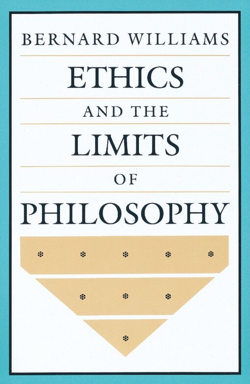Ethics and the limits of philosophy