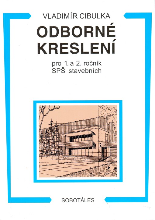 Odborné kreslení pro 1. a 2. ročník SPŠ stavebních