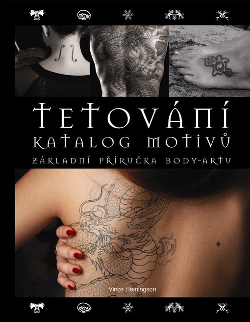 Tetování- katalog motivů, základní příručka body-artu