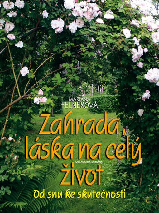Zahrada po 4 roční období : láska na celý život