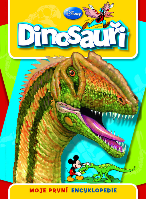 Dinosauři : moje první encyklopedie