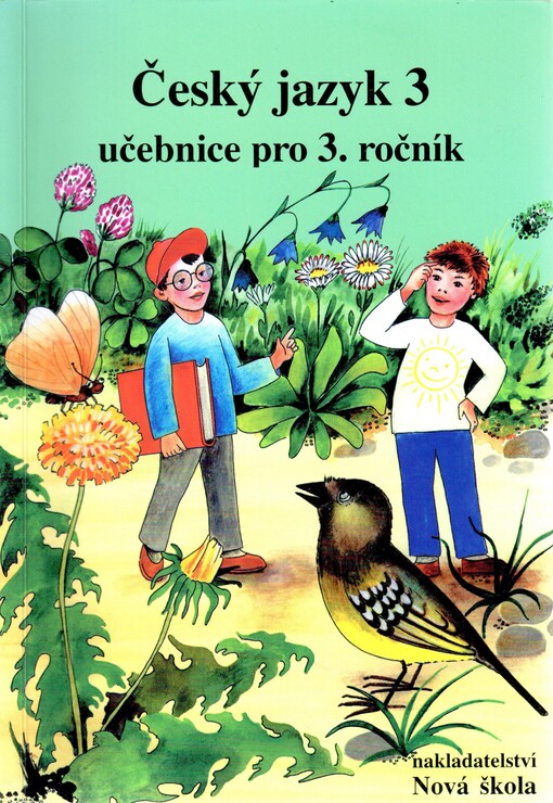 Český jazyk 3: pro 3. ročník základní školy