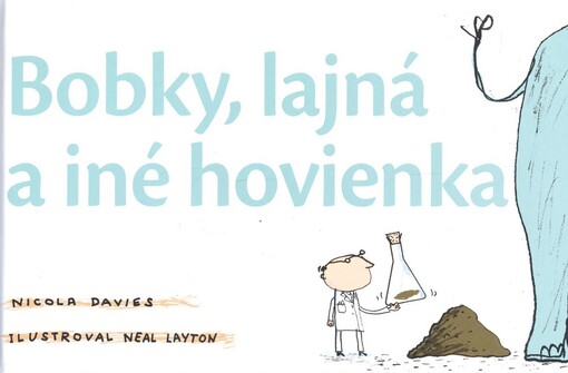 Bobky, lajná a iné hovienka