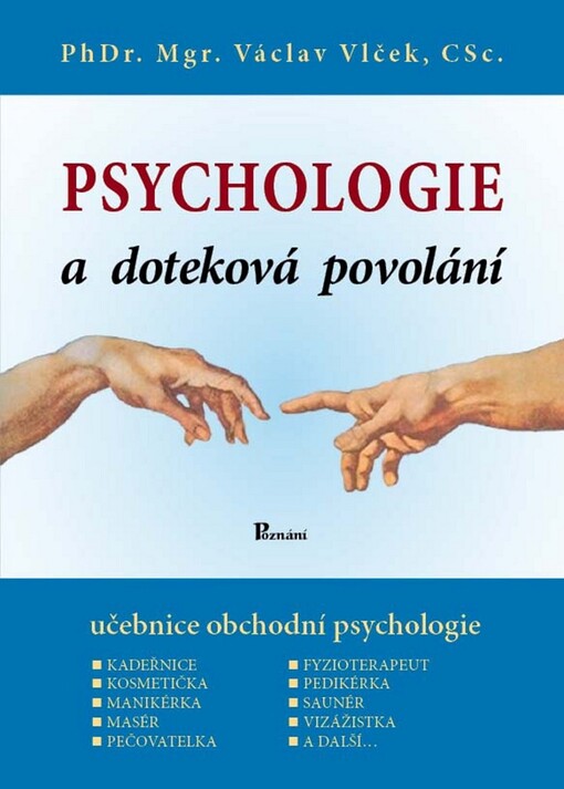 Psychologie a doteková povolání : [učebnice obchodní psychologie].