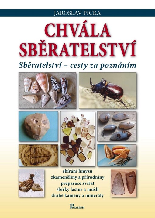 Chvála sběratelství : sběratelství - cesty za poznáním