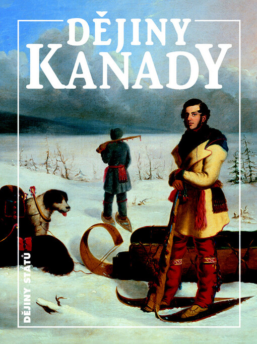 Dějiny Kanady, 2., dopl. vyd.