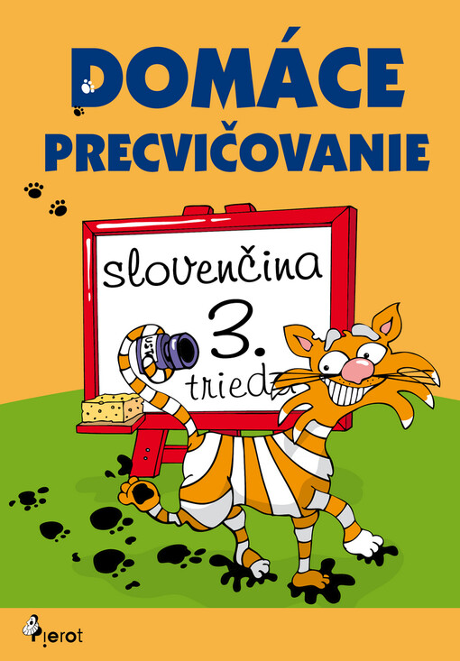 Domáce precvičovanie :slovenčina - 3. trieda