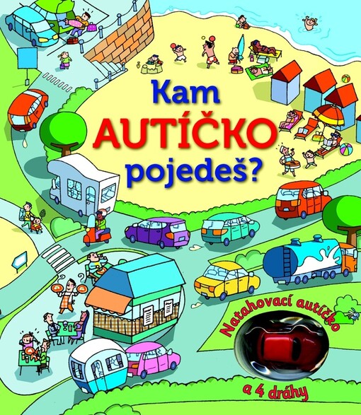 Kam autíčko pojedeš?