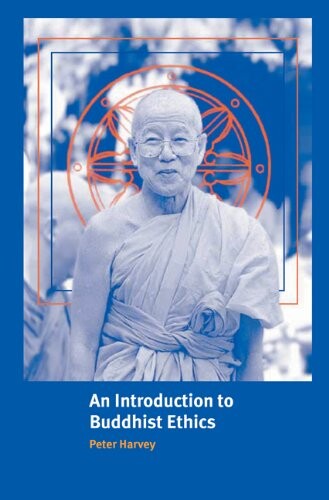 An introduction to Buddhist ethics :foundations, values and issues