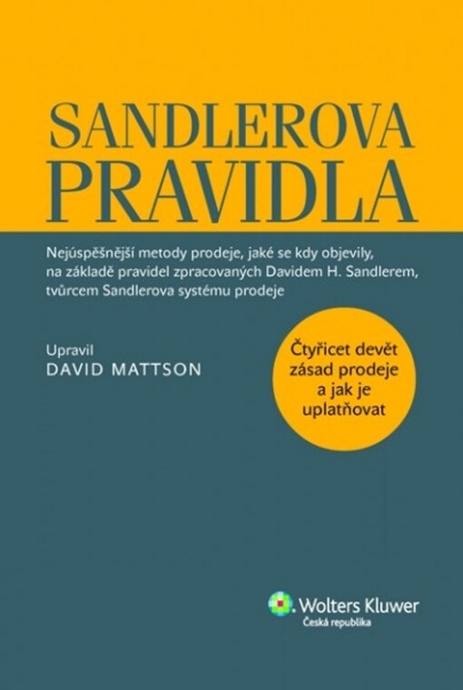 Sandlerova pravidla :čtyřicet devět zásad prodeje-- a jak je uplatňovat