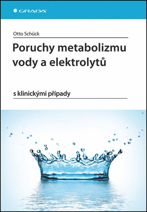 Poruchy metabolizmu vody a elektrolytů | Schück Otto - e-kniha