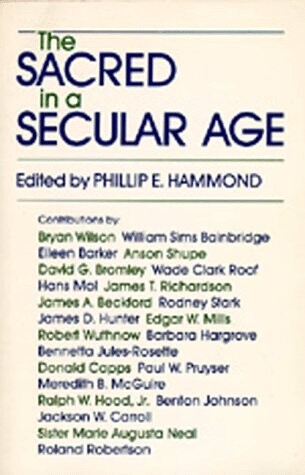 The sacred in a secular age :toward revision in the scientific study of religion