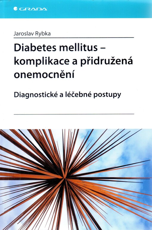 Diabetes mellitus - komplikace a přidružená onemocnění: diagnostické a léčebné postupy
