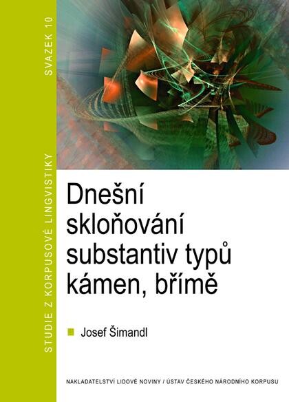Dnešní skloňování substantiv typů kámen, břímě