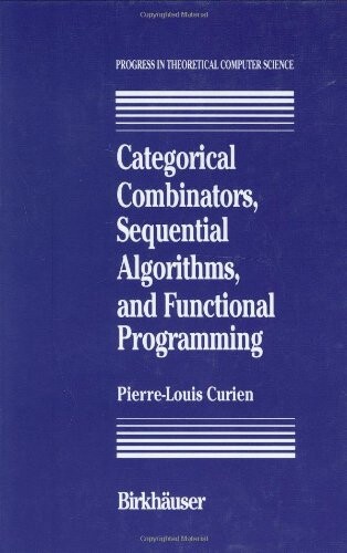 Categorical combinators, sequential algorithms, and functional programming