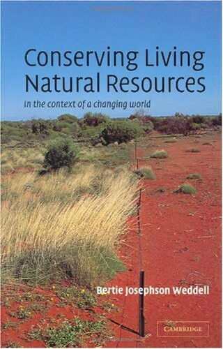 Conserving living natural resources :in the context of a changing world