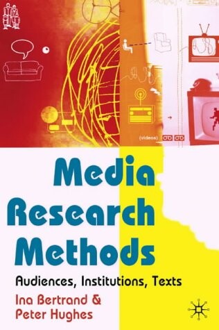Media Research: Audiences, Institutions, Texts