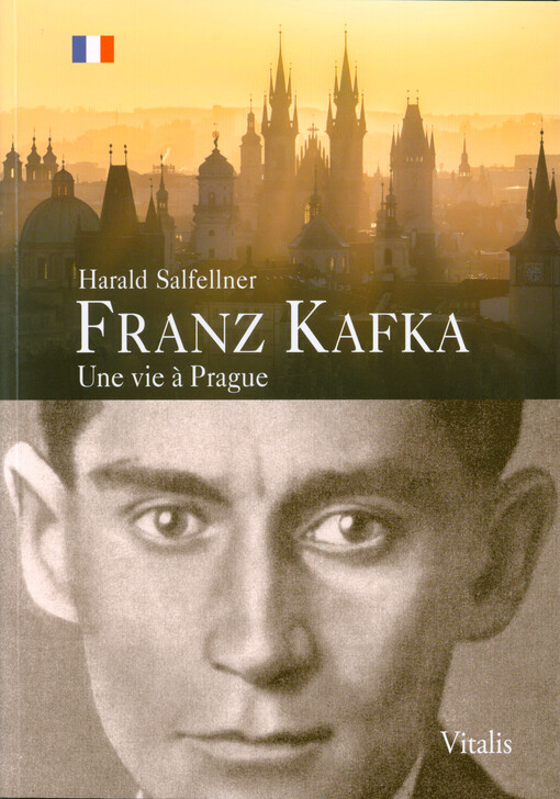 Franz Kafka : une vie à Prague