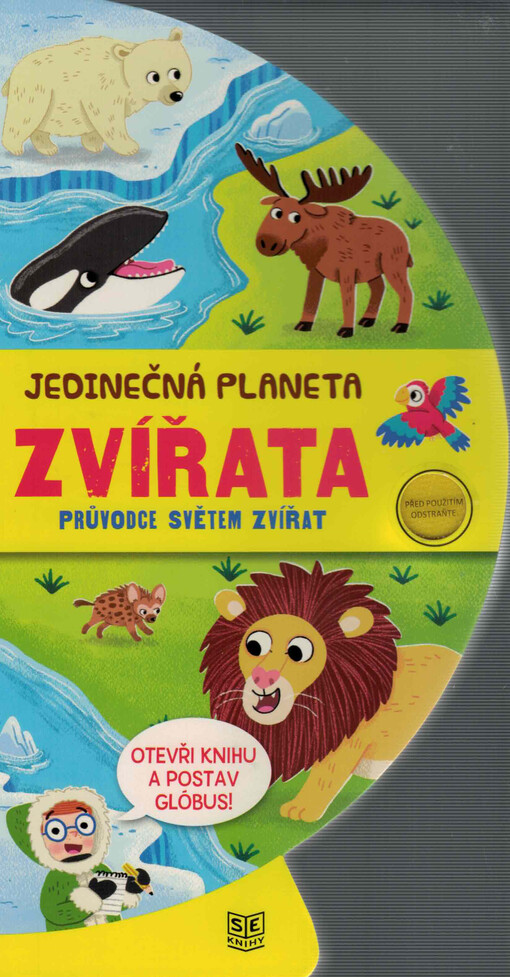 Jedinečná planeta. Zvířata : průvodce světem zvířat