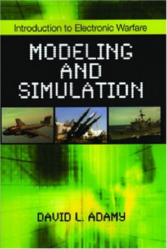 Introduction to electronic warfare modeling and simulation