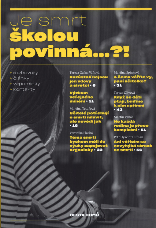 Je smrt školou povinná...?! : rozhovory, články, vzpomínky, kontakty