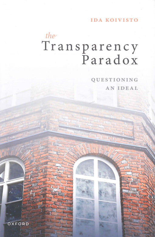The transparency paradox : questioning an ideal