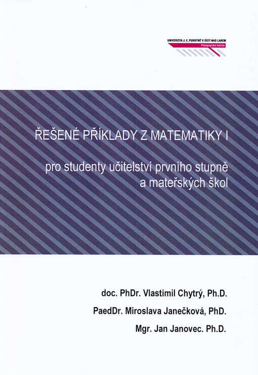 Řešené příklady z matematiky I : pro studenty učitelství prvního stupně a mateřských škol