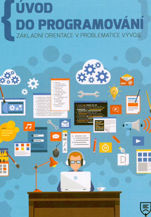 Úvod do programování : základní orientace v problematice vývoje