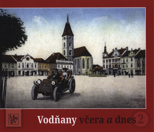 Vodňany včera a dnes