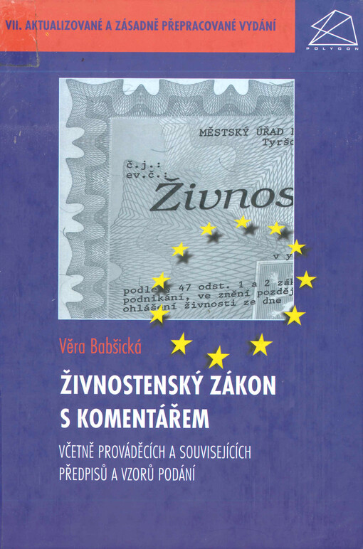 Živnostenský zákon s komentářem včetně prováděcích a souvisejících předpisů a vzorů podání