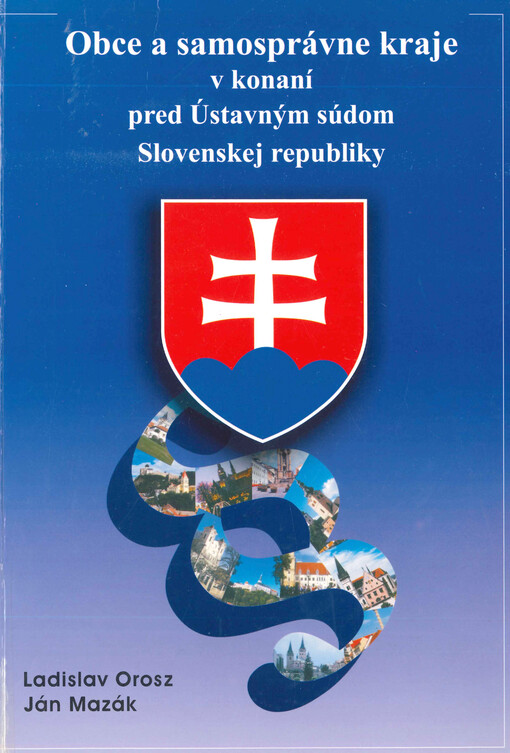 Obce a samosprávne kraje v konaní pred Ústavným súdom Slovenskej republiky