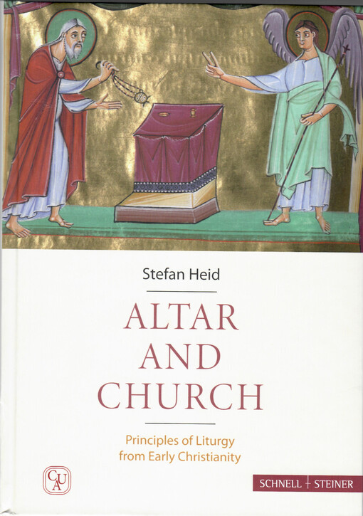 Altar and church : principles of liturgy from early Christianity