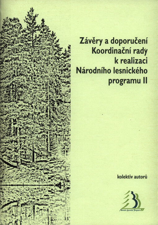 Závěry a doporučení Koordinační rady k realizaci Národního lesnického programu II