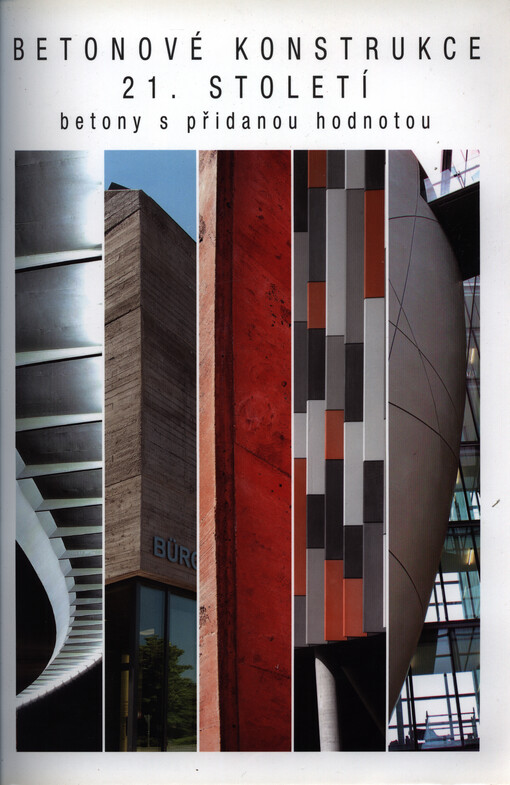 Betonové konstrukce 21. století : betony s přidanou hodnotou